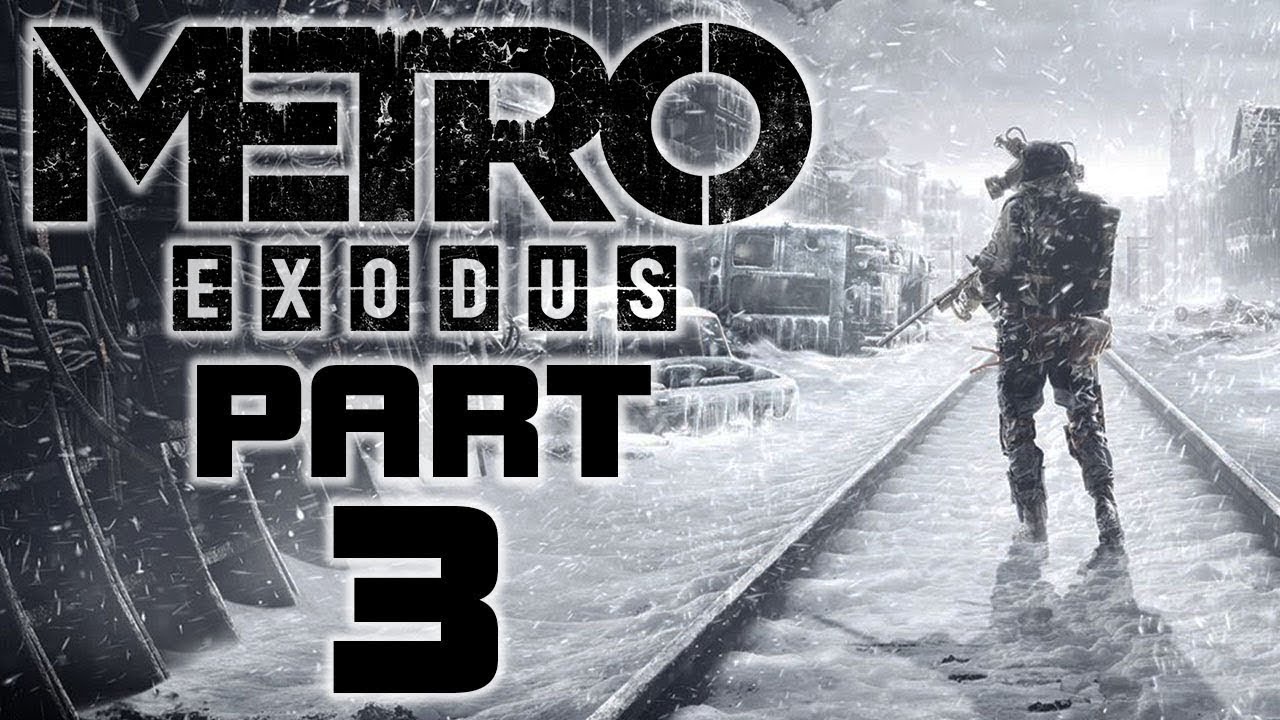 "Inside the Enemy Base and Hostile Train" - Metro Exodus Walkthrough Part 3