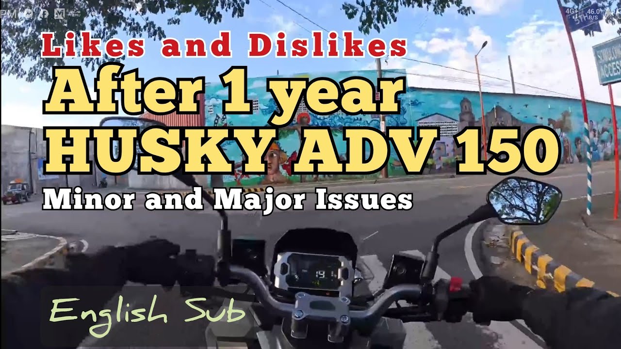 1 year ownership of Husky ADV 150 (Eng Sub)