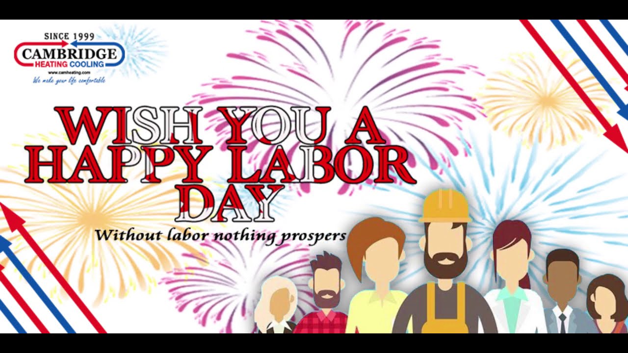 Happy Labor Day 7th SEPTEMBER 2020.