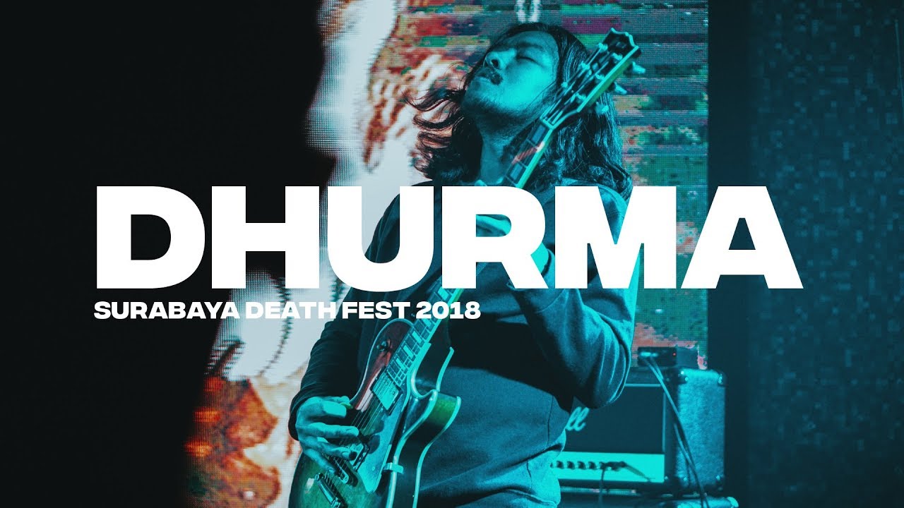 SURABAYA DEATH FEST 2018 - Dhurma [OFFICIAL LIVE VIDEO]