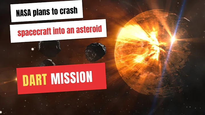 NASA plans to crash spacecraft into an asteroid DART Mission