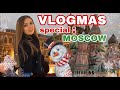 Vlogmas special weekend in winter moscow 2019