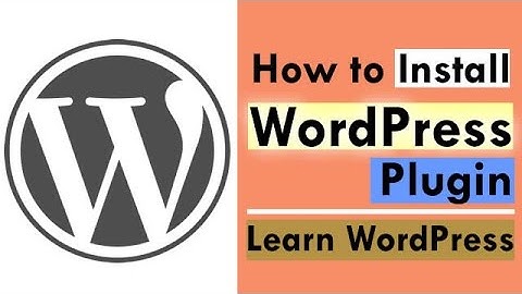 How To Install WordPress Plugin- Complete Tutorial