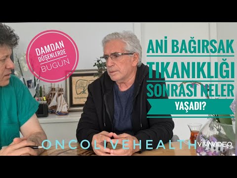 ANİ BAĞIRSAK TIKANIKLIĞI SONRASI NELER YAŞADI? DAMDAN DÜŞENLER DE! profdrunalaydın