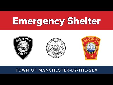 Emergency Shelter Instructions - Town of Manchester-by-the-Sea