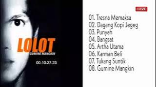 Full Album Lolot - Gumine Mangkin