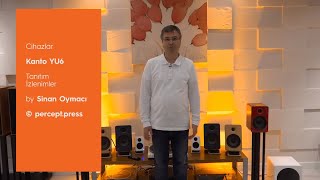 Kanto Yu6 Hoparlör Izlenim - Sinan Oymacı