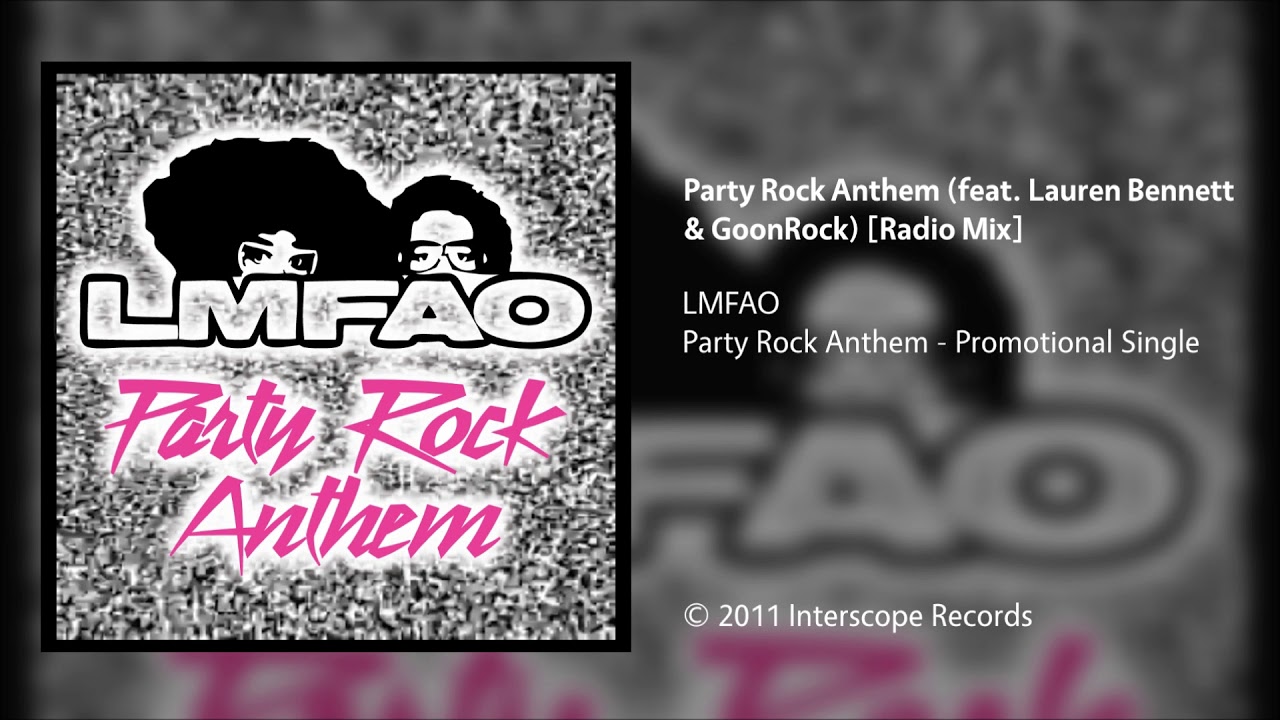 Lmfao Party Rock Anthem Feat Lauren Bennett Goonrock Radio Mix Youtube