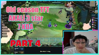 TFT version 13 - AKALI 3 stars PART 4