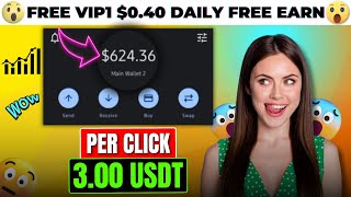 GET VIP1 FOR FREE DAILY $0.40 EARN 🚀 PER CLICK 1.80 USDT (🔥PROOF) : LONG-TEAM  USDT MINING SITE 🎁