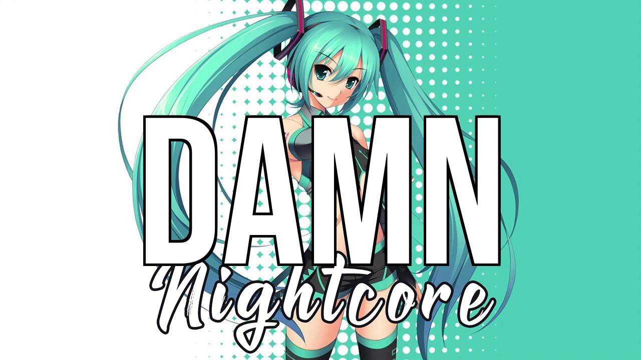 (NIGHTCORE) Damn - LIVVIA