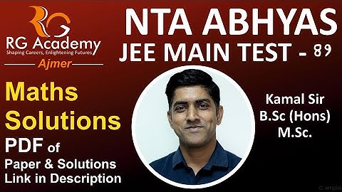 NTA Abhyas JEEMAIN Test 89 Maths Solution By Kamal sir (with pdf of solution)