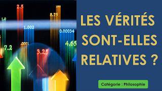 Philosophie: Les vérités sont-elles relatives ? (plan détaillé)