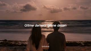 İzah - Gitme Demem (lyrics / sözleri)