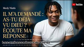 As-Tu Déjà Vu Dieu ? Mesly Niatis