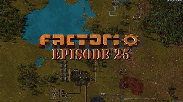 Factorio Modded - Episode 25