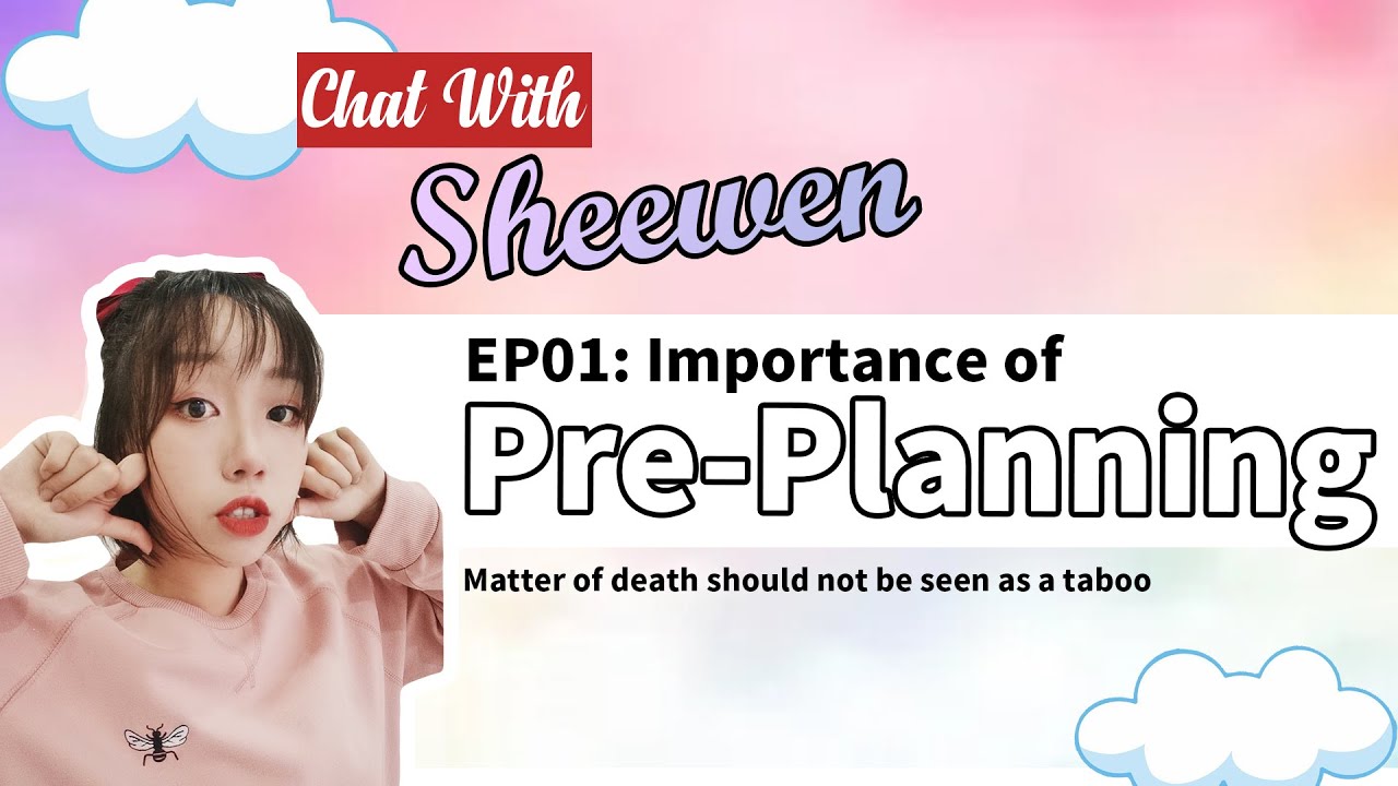 EP01 | 【Nirvana Life Plan】 Understanding The Importance Of Pre-Planning