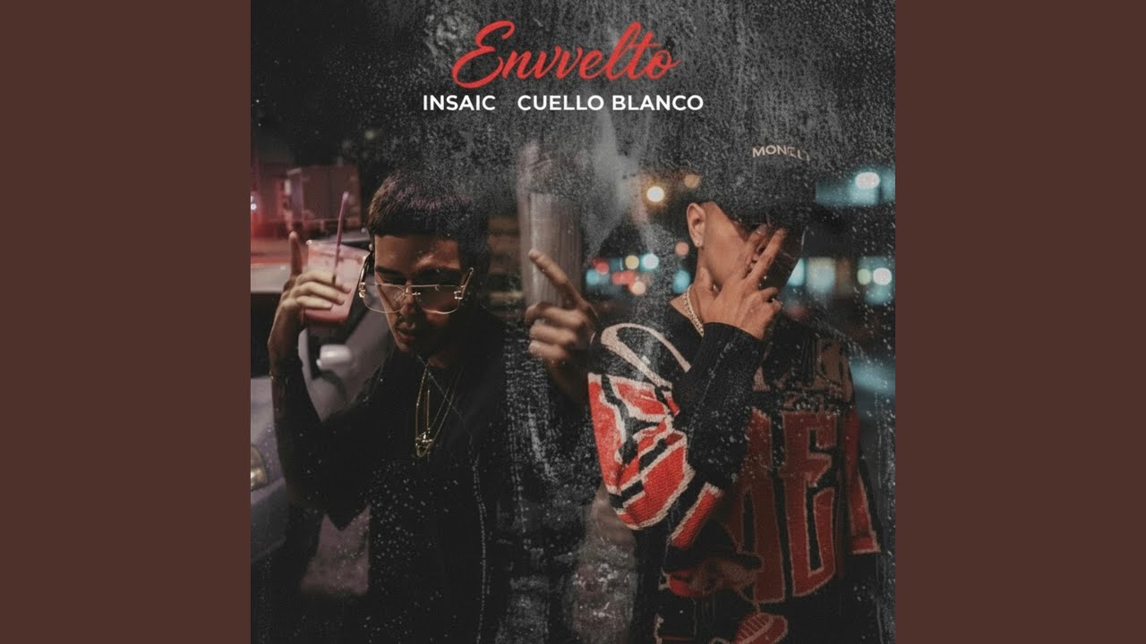 Envuelto (feat. Cuello blanco)