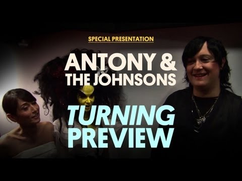 Antony and the Johnsons - TURNING Preview (Joey Gabriel)