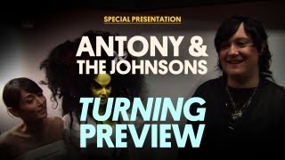 Antony and the Johnsons - TURNING Preview (Joey Gabriel)