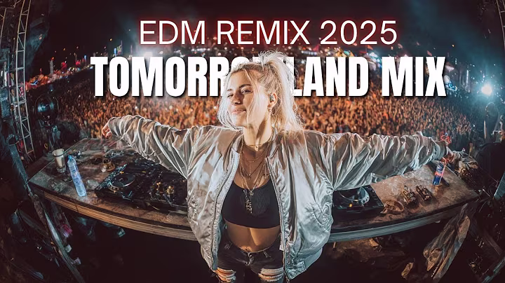 Tomorrowland 2025 - Best EDM Remixes Of Popular Mashup Songs 2025 - EDM Club Dance Music Hits 2025