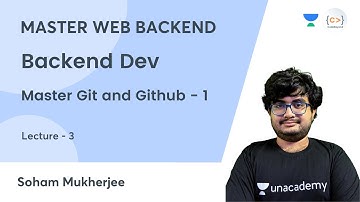 Master Git and Github - 1 | Backend Dev | MASTER WEB BACKEND | Soham Mukherjee