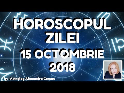 Video: Horoscop 15 Octombrie