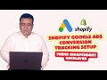 Shopify Google Ads Conversion Tracking Setup with Theme Independent DataLayer (2026 Tutorial)