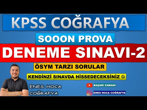 Sooon Prova - Kpss Coğrafya Deneme Sınavı - 2 / ENES HOCA