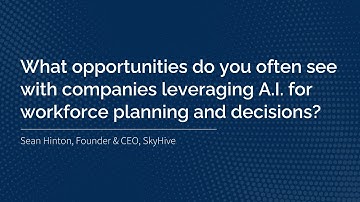 The Opportunities of Leveraging AI for Workforce Planning and Decisions