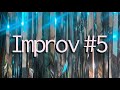 Improv #5