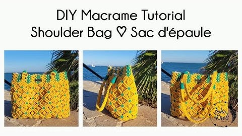 DIY Macrame Shoulder Bag tutorial EN-FR Tuto SAC d
