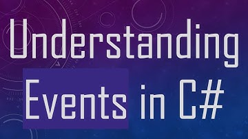 Understanding Events in C#