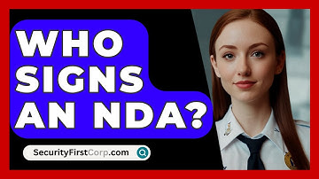 Who Signs An NDA? - SecurityFirstCorp.com