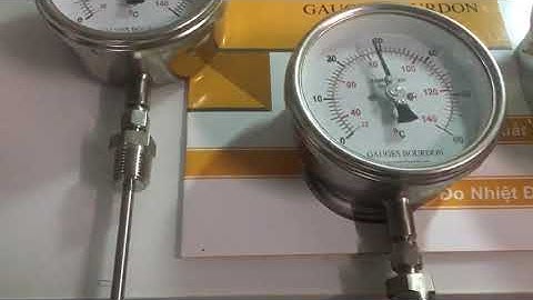 ĐỒNG HỒ ĐO NHIỆT ĐỘ LÒ HƠI, LÒ SẤY 60 - 100 ĐỘ C - CÁCH CHỌN MUA - CTY PHAN NHÂN.