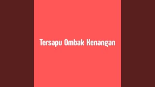 Tersapu Ombak Kenangan