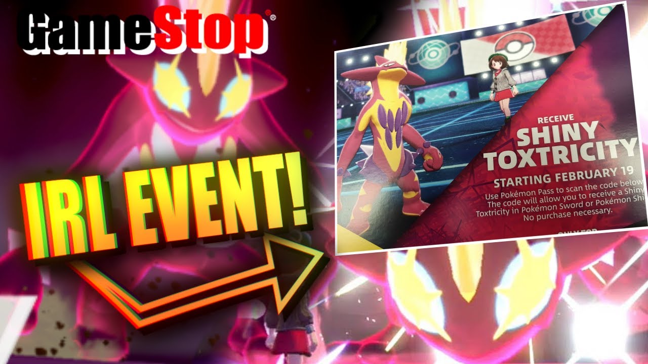 Irl Shiny Toxtricity Gamestop Event All Details More Pokemon Sword And Shield Youtube