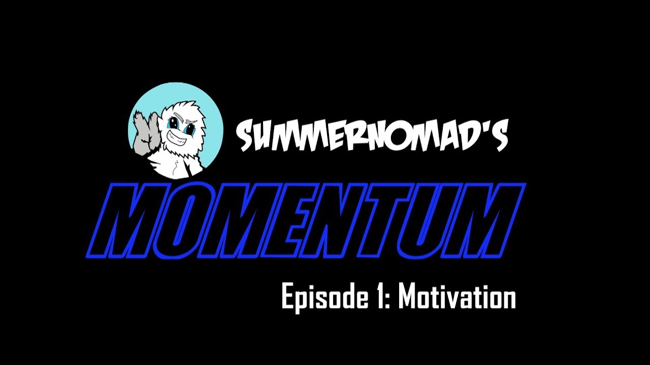 Summernomad's Momentum : Ep1- MOTIVATION (VEX Robotics Competition)