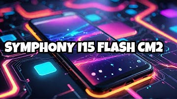 SYMPHONY I15 FLASH CM2