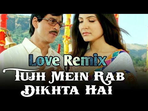 tujh-mein-rab-dikhta-hai-love-remix-2019-*new*-mj-production