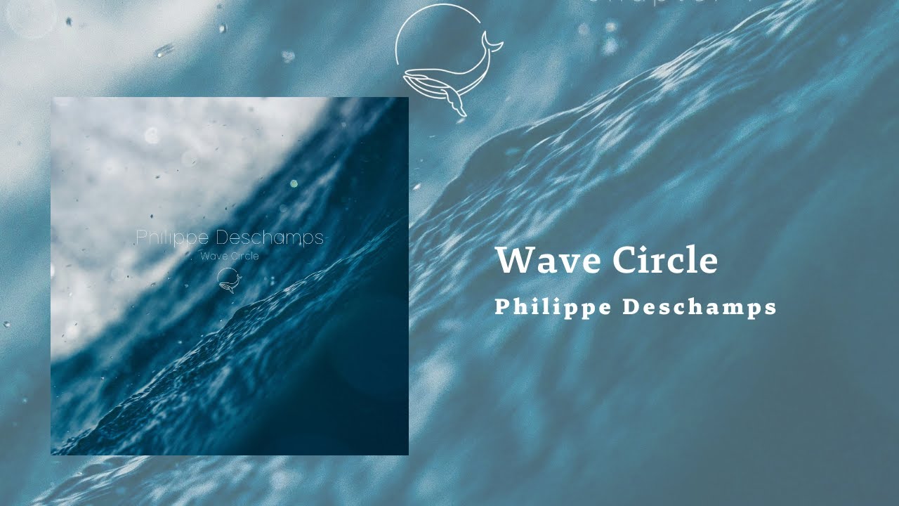 Philippe Deschamps - Wave Circle (2024)