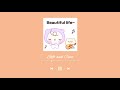 💫Soft and cute korean playlist that will make you enjoy your time♡´･ᴗ･`♡รวมเพลงเกาหลีเพราะๆ ฟังเพลิน