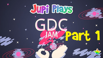 Jupi Plays Indie Games: ALL THE INDIE GAMES [GDC Jam] [Part 1]