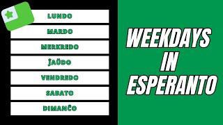 The Days of the Week in Esperanto in 25 seconds