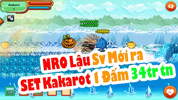 Ngọc Rồng MIX - Trải Nghiệm Sv Lậu Mới Open NGỌC RỒNG MIX 1 Đấm set kakarot 34 triệu tiềm năng