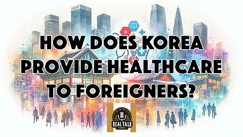A Foreigner's Roadmap to Korean Healthcare: Insights and Experiences | RealTalk Korea