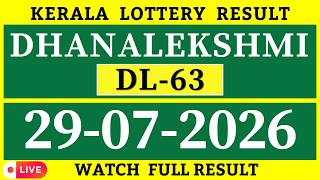 Kerala Lottery Result Today 29-07-2026 | Dhanalekshmi DL-63 Lottery Result | Lottery Live Results