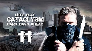 Let's Play Cataclysm: Dark Days Ahead | Ep 11 B&E