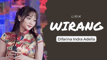 LIRIK LAGU - WIRANG - Difarina Indra Adella - OM ADELLA