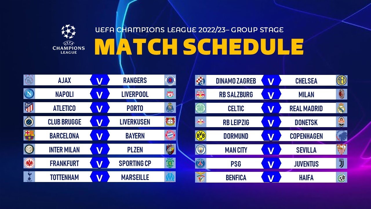 MATCH SCHEDULE UEFA CHAMPIONS LEAGUE 2022/23 GROUP STAGE FIXTURES